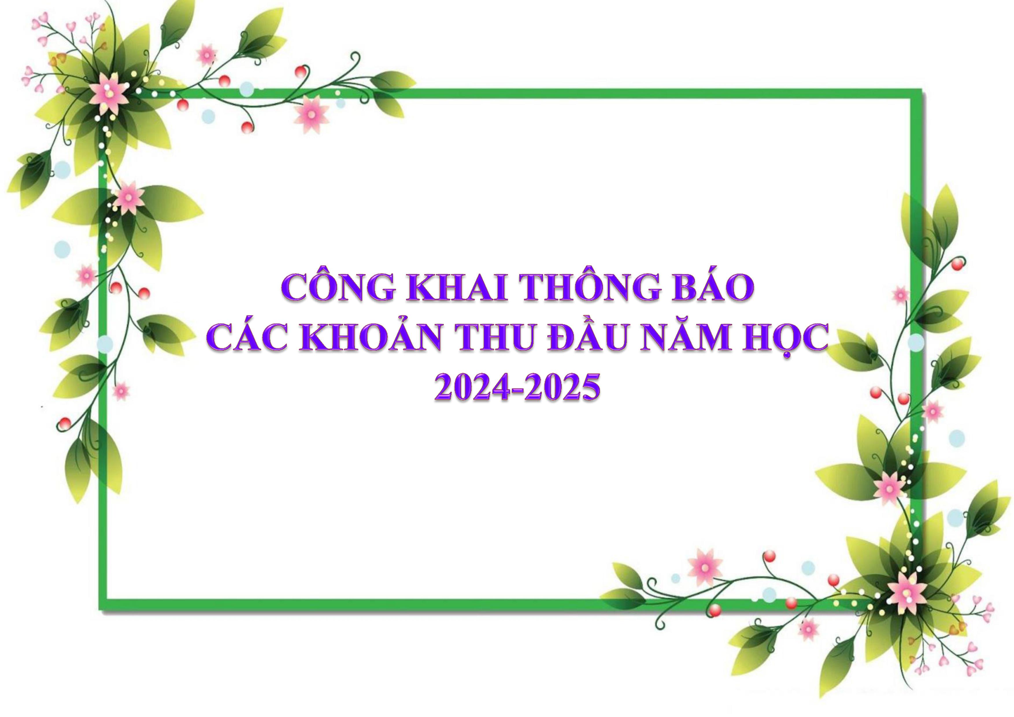 THÔNG BÁO CÔNG KHAI CÁC KHOẢN THU ĐẦU NĂM HỌC 2024-2025